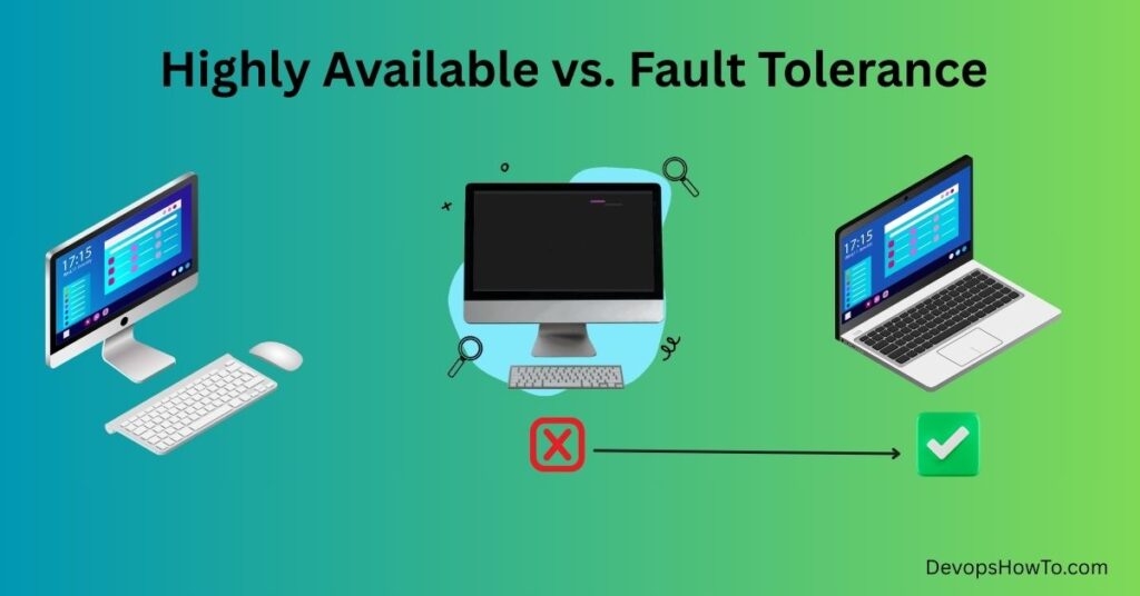 High Availability vs. Fault Tolerance